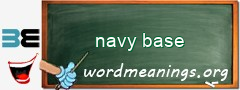 WordMeaning blackboard for navy base